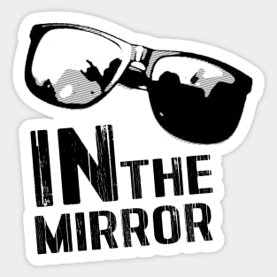 In The Mirror Sticker